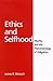 Ethics and Selfhood: Alterity and the Phenomenology of Obligation