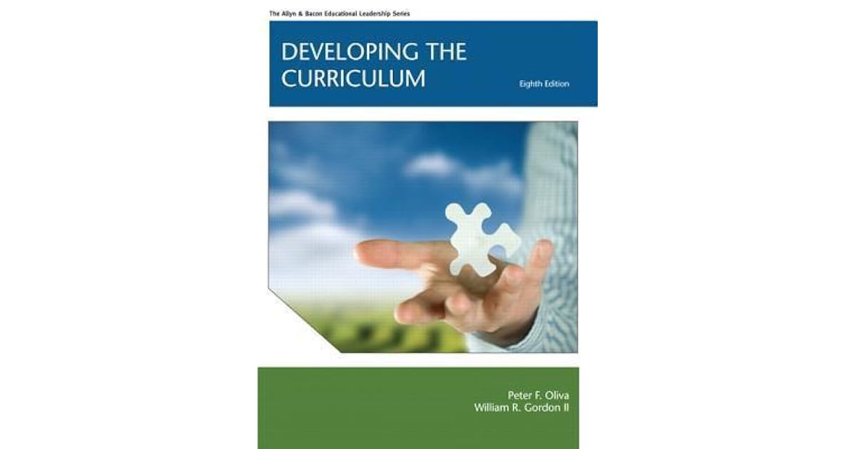 Developing the Curriculum by Peter F. Oliva