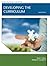 Developing the Curriculum (8th Edition)
