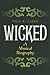 Wicked by Paul R. Laird