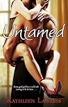 Untamed by Kathleen Lawless Untamed by Kathleen Lawless