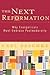 The Next Reformation: Why E...
