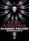 Darkest Powers Bonus Pack 2 by Kelley Armstrong