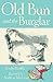Old Bun and the Burglar (Squeak Street Stories, #1)