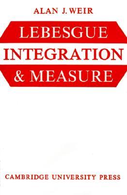 Lebesgue Integration and Measure (Paperback)