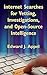 Internet Searches for Vetting, Investigations, and Open-Source Intelligence