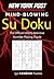 New York Post Mind-blowing Su Doku: 150 Fiendish Puzzles – All-New Challenges That Blow Your Mind