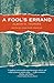A Fool’s Errand
