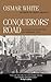 Conquerors' Road by Osmar White
