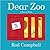 Dear Zoo by Rod Campbell Dear Zoo by Rod Campbell