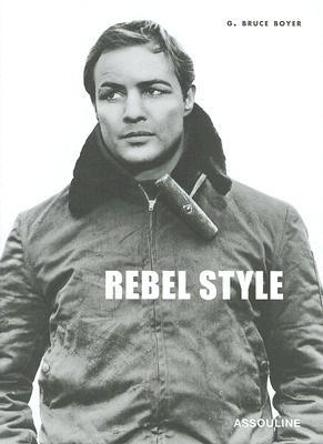 Rebel Style: Cinematic Heros of the 1950s (Hardcover)
