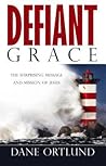 Defiant Grace by Dane C. Ortlund