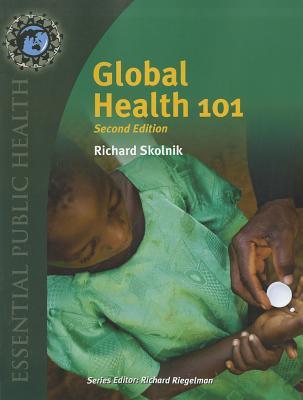 Global Health 101: . (Essential Public Health)