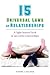 15 Universal Laws of Relationships: A light-hearted look at successful relationships