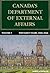 Canada's Department of External Affairs, Volume 1: The Early Years, 1909-1946 (Volume 16) (Canadian Public Administration Series)