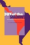 Out of the Shadows: Political Action and the Informal Economy in Latin America (Volume 0)