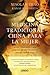 Medicina tradicional china para la mujer: Aprende a sanar cuerpo y mente a través de una sabiduría ancestral adaptada a nuestro tiempo (Spanish Edition)