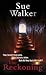 The Reckoning by Sue Walker