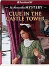 Clue in the Castle Tower: A Samantha Mystery (American Girl Mysteries)