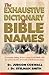The Exhaustive Dictionary of Bible Names by Stelman Smith
