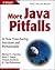 More Java Pitfalls: 50 New Time-Saving Solutions and Workarounds