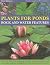Plants for Ponds, Rock and ...