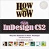 How to Wow With Indesign CS2