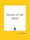Gnosis of the Mind