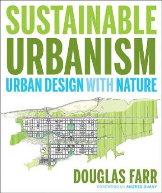 Sustainable Urbanism: Urban Design With Nature (Hardcover)