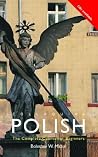 Colloquial Polish: The Complete Course for Beginners (Colloquial Series) Colloquial Polish: The Complete Course for Beginners (Colloquial Series)