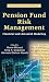 Pension Fund Risk Management: Financial and Actuarial Modeling (Chapman & Hall/CRC Finance Series)