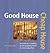 Good House Cheap House by Kira Obolensky