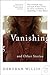 Vanishing and Other Stories