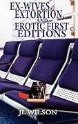 Ex-Wives, Extortion and Erotic First Editions