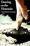 Dancing on the Mountain: A Tale of Dreams and Danger