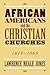 African Americans and the Christian Churches 1619-1860
