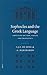 Sophocles and the Greek Language: Aspects of Diction, Syntax and Pragmatics
