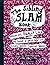 The Sibling Slam Book: What It's Really Like To Have A Brother Or Sister With Special Needs