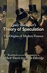 Louis Bachelier's Theory of Speculation: The Origins of Modern Finance