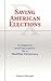 Saving American Elections by Anthony Gierzynski