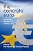 The Concrete Euro by Paul Mercier