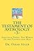 The Testament of Astrology ...