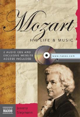Mozart: His Life & Music (Hardcover)
