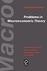 Problems in Macroeconomic Theory: Solutions to Exercise from Thomas J. Sargent's "Macroeconomic Theory" (Economic Theory, Econometrics, and Mathematical Economics) Problems in Macroeconomic Theory: Solutions to Exercise from Thomas J. Sargent's "Macroeconomic Theory" (Economic Theory, Econometrics, and Mathematical Economics)