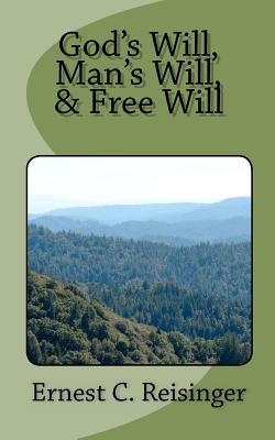 God's Will, Man's Will, and Free Will