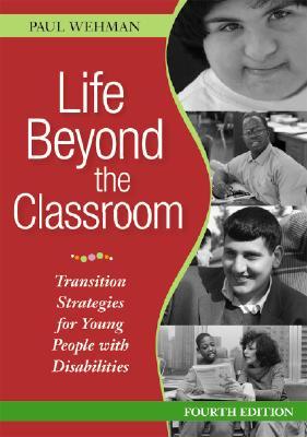 Life Beyond the Classroom: Transition Strategies for Young People With Disabilities (Hardcover)