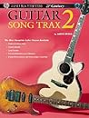 Belwin's 21st Century Guitar Song Trax 2: The Most Complete Guitar Course Available, Book & CD Belwin's 21st Century Guitar Song Trax 2: The Most Complete Guitar Course Available, Book & CD