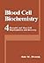 Basophil and Mast Cell Degranulation and Recovery (Blood Cell Biochemistry, 4)