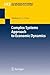 Complex Systems Approach to Economic Dynamics (Lecture Notes in Economics and Mathematical Systems, 592)