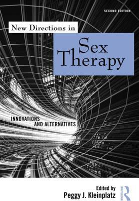 New Directions in Sex Therapy: Innovations and Alternatives (Hardcover)
